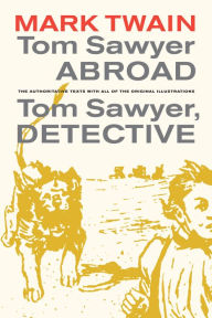 Title: Tom Sawyer Abroad / Tom Sawyer, Detective, Author: Mark Twain