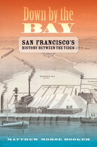 Down by the Bay: San Francisco's History between the Tides