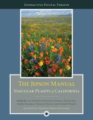 Title: The Digital Jepson Manual: Vascular Plants of California, Author: Bruce G. Baldwin