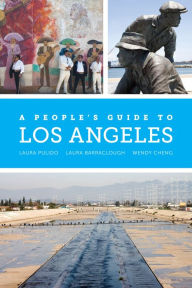 Title: A People's Guide to Los Angeles, Author: Laura Pulido