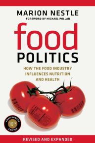 Title: Food Politics: How the Food Industry Influences Nutrition and Health, Author: Marion Nestle
