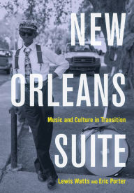 Title: New Orleans Suite: Music and Culture in Transition, Author: Lewis Watts