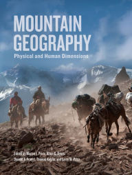 Title: Mountain Geography: Physical and Human Dimensions, Author: Martin F. Price