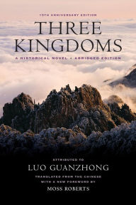 Title: Three Kingdoms: A Historical Novel, Author: Guanzhong Luo