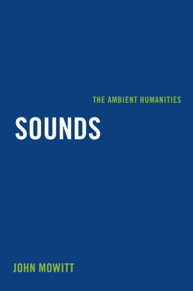 Sounds: The Ambient Humanities