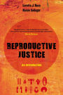 Reproductive Justice: An Introduction