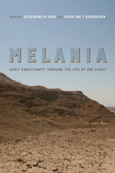Melania: Early Christianity through the Life of One Family