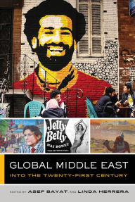 Title: Global Middle East: Into the Twenty-First Century, Author: Asef Bayat