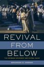 Revival from Below: The Deoband Movement and Global Islam
