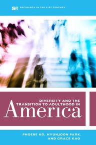 Title: Diversity and the Transition to Adulthood in America, Author: Phoebe Ho