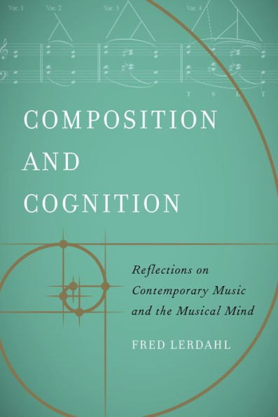 Composition and Cognition: Reflections on Contemporary Music and the Musical Mind