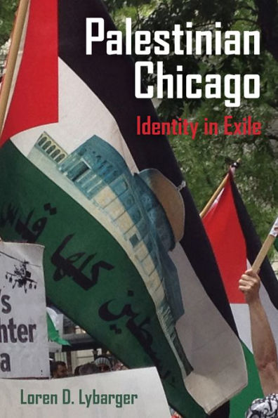 Palestinian Chicago: Identity in Exile