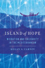 Island of Hope: Migration and Solidarity in the Mediterranean