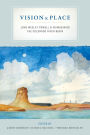 Vision and Place: John Wesley Powell and Reimagining the Colorado River Basin