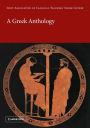 A Greek Anthology / Edition 1