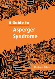 Title: A Guide to Asperger Syndrome, Author: Christopher Gillberg