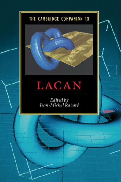 The Cambridge Companion to Lacan