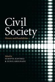 Title: Civil Society: History and Possibilities, Author: Sudipta Kaviraj