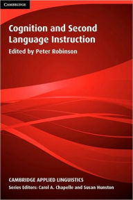 Title: Cognition and Second Language Instruction, Author: Peter Robinson