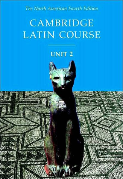 Cambridge Latin Course Unit 2 Student Text North American edition / Edition 4