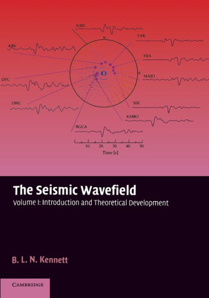 The Seismic Wavefield: Volume 1, Introduction and Theoretical Development / Edition 1