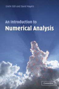 Title: An Introduction to Numerical Analysis / Edition 1, Author: Endre Süli