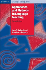 Title: Approaches and Methods in Language Teaching / Edition 2, Author: Jack C. Richards