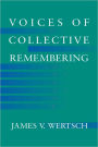 Voices of Collective Remembering / Edition 1