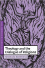 Theology and the Dialogue of Religions