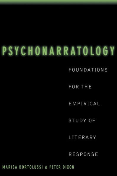 Psychonarratology: Foundations for the Empirical Study of Literary Response