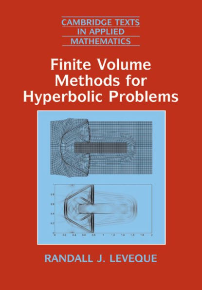 Finite Volume Methods for Hyperbolic Problems / Edition 1