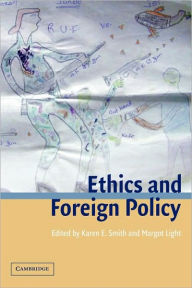 Title: Ethics and Foreign Policy / Edition 1, Author: Karen E. Smith