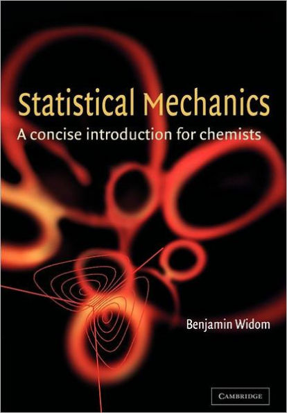 Statistical Mechanics: A Concise Introduction for Chemists / Edition 1