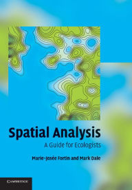 Title: Spatial Analysis: A Guide for Ecologists, Author: Marie-Jos e Fortin