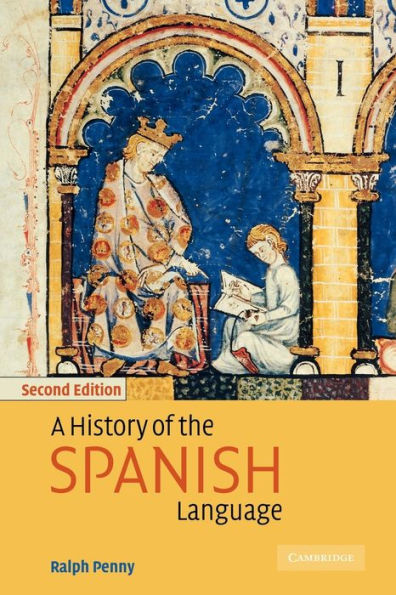A History of the Spanish Language / Edition 2