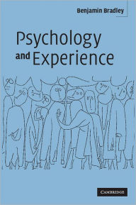 Title: Psychology and Experience, Author: Benjamin Bradley