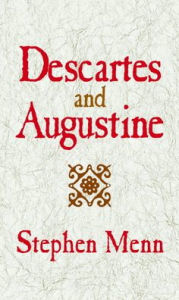 Title: Descartes and Augustine, Author: Stephen Menn