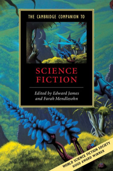 The Cambridge Companion to Science Fiction / Edition 1