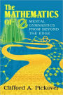 The Mathematics of Oz: Mental Gymnastics from Beyond the Edge / Edition 1
