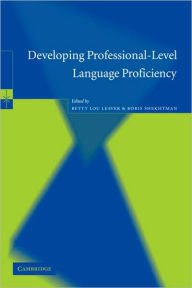 Title: Developing Professional-Level Language Proficiency, Author: Betty Lou Leaver