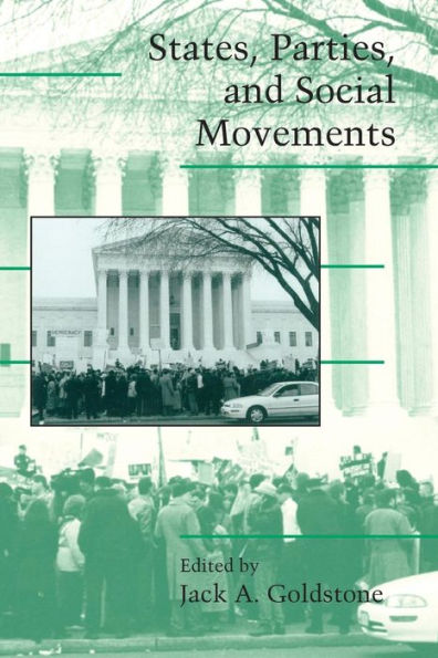 States, Parties, and Social Movements / Edition 1