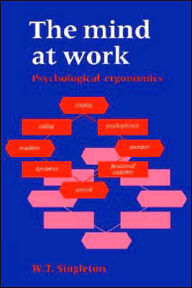 Title: The Mind at Work, Author: W. T. Singleton