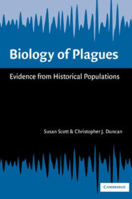 Title: Biology of Plagues: Evidence from Historical Populations, Author: Susan Scott