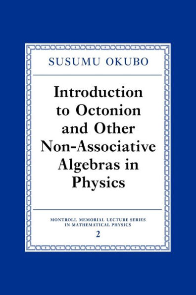 Introduction to Octonion and Other Non-Associative Algebras in Physics