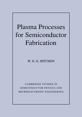 Plasma Processes for Semiconductor Fabrication