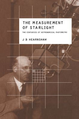 The Measurement of Starlight: Two Centuries of Astronomical Photometry