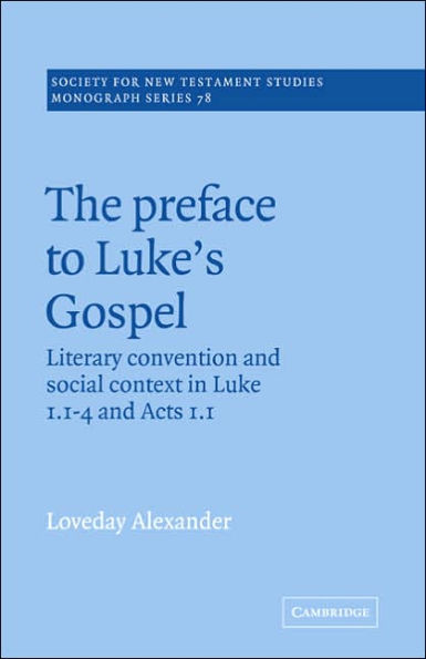 The Preface to Luke's Gospel