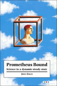 Title: Prometheus Bound, Author: John M. Ziman