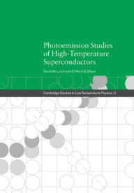 Title: Photoemission Studies of High-Temperature Superconductors, Author: David W. Lynch