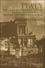 Italy the Least of the Great Powers: Italian Foreign Policy Before the First World War